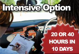 Intensive Driving Lessons - 20 or 40 Hours in 10 Days.